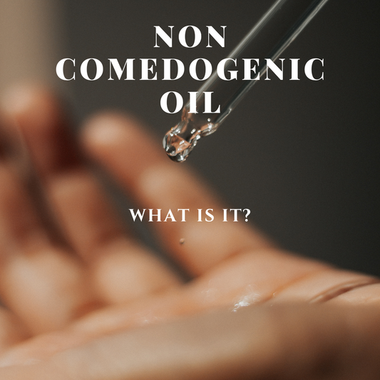 What is Non-Comedogenic Oil?